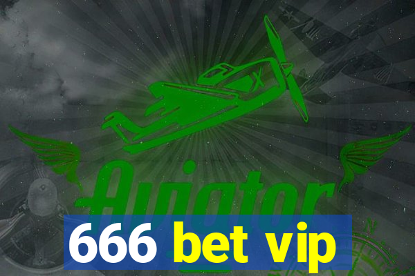 666 bet vip